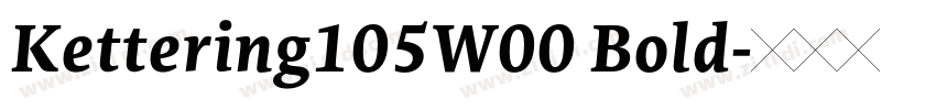 Kettering105W00 Bold字体转换